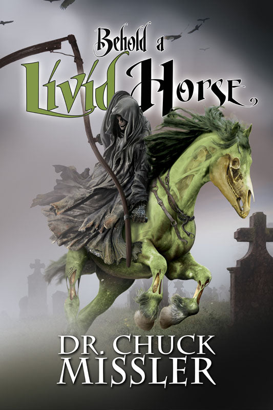 Behold a Livid Horse: Emergent Diseases and Biochemical Warfare - Book