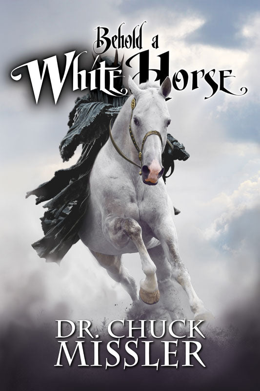 Behold a White Horse: The Coming World Leader - Book