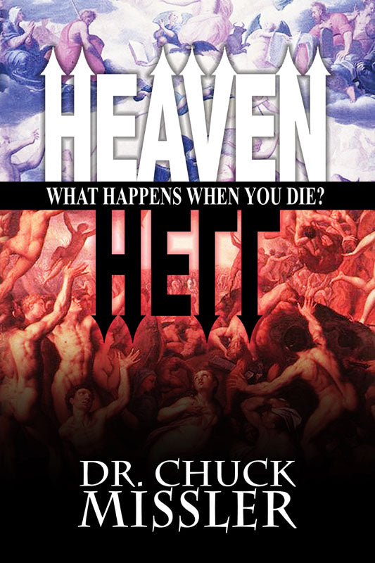 Heaven and Hell: What Happens When You Die? - Book