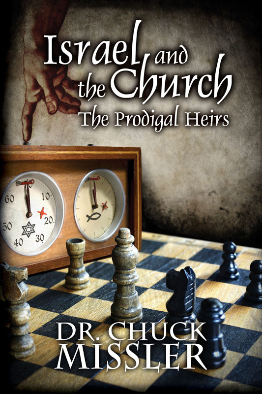 Israel and the Church: The Prodigal Heirs - Book