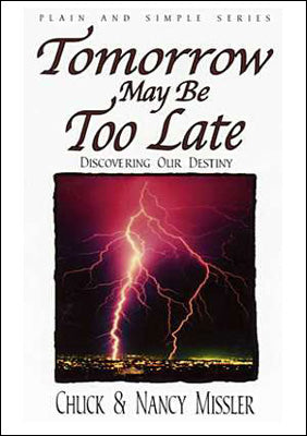 Tomorrow May Be Too Late - Book