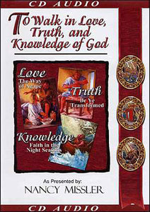 To Walk in Love, Truth, and Knowledge of God