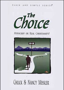 The Choice: Hypocrisy or Real Christianity - Book