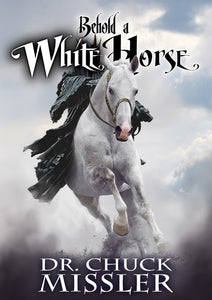 Behold a White Horse: The Coming World Leader - Book