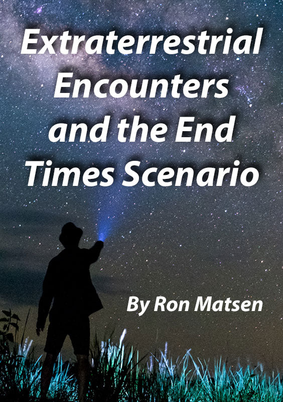 Extraterrestrial Encounters & the End Times Scenario