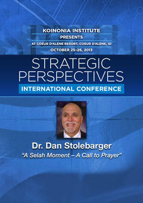 SP2013E08: Dr. Dan Stolebarger - A Selah Moment - A Call to Prayer