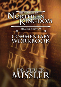 The Prophets to the Northern Kingdom: Commentary Workbook