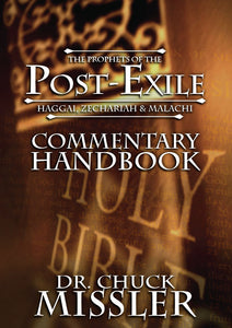 The Prophets of the Post Exile: Commentary Handbook