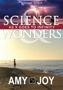Science & Wonders Vol. 3: As X Goes to Infinity - Book