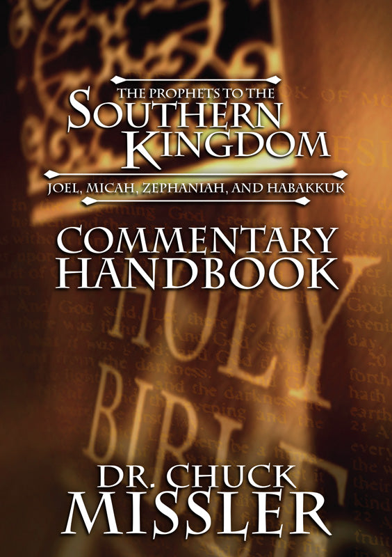 The Prophets to the Southern Kingdom: Commentary Handbook